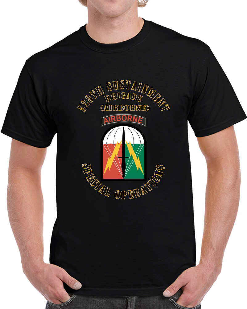 Emblem - Sof -  528th Sustainment Brigade - Ssi With Text X 300 T Shirt