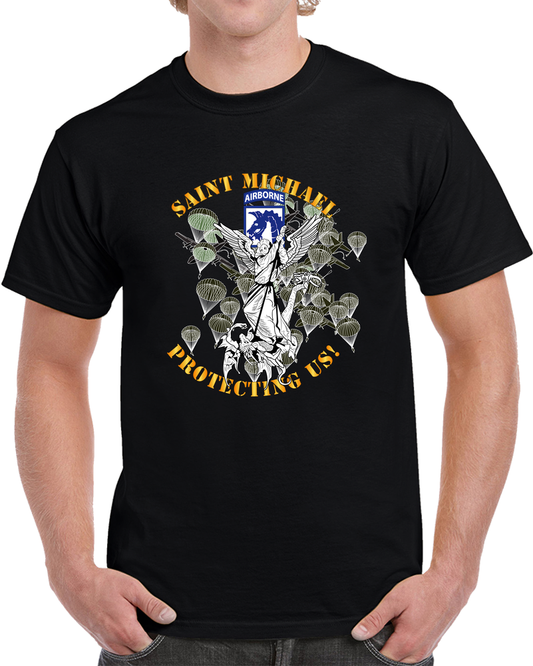 Army - Xviii Airborne Corps - Saint Michael - Protecting Us T Shirt