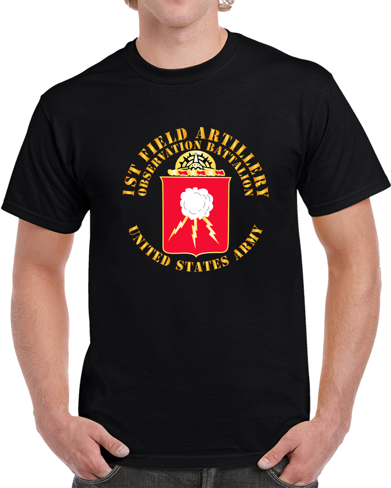 Army - 1st Field Artillery Observation Battalion  X 300 T Shirt