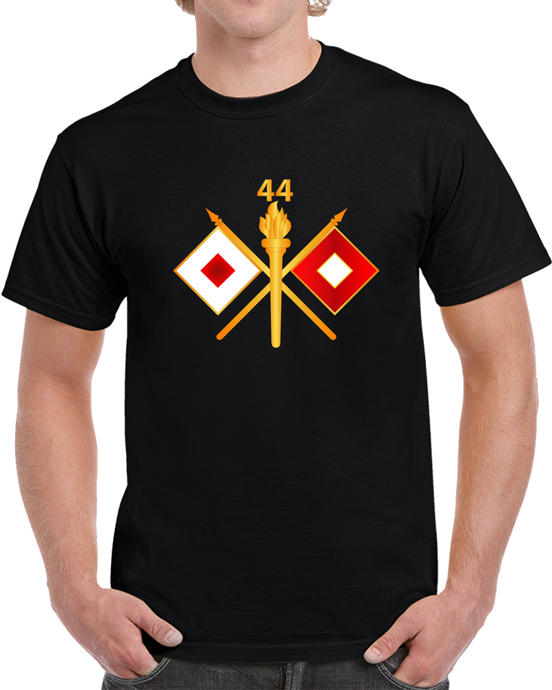 Army - 44th Signal Batalion W Unit Number - Branch Wo Txt T Shirt