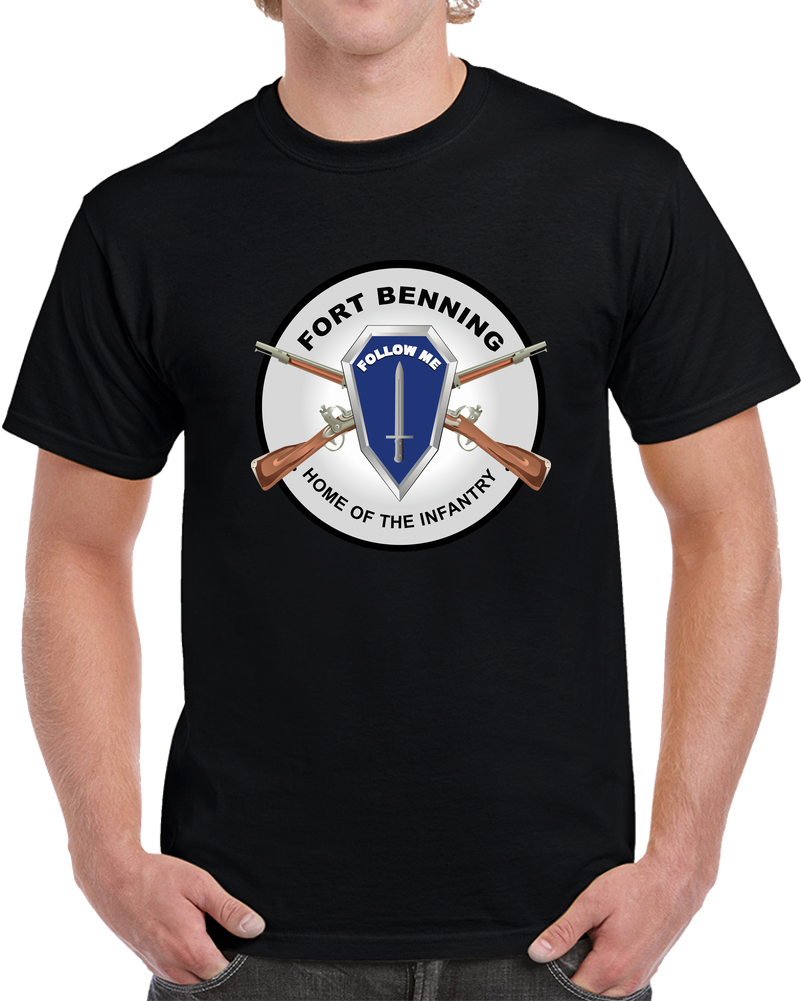 Army - Fort Benning, Ga - Home Of The Infantry T Shirt