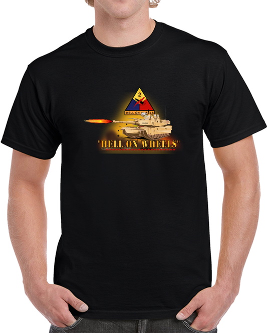 Army - 2nd Armored Division  - M1a1 Tank  - Hell On Wheels W Fire X 300 T Shirt