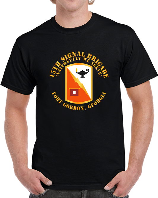 Army - 15th Signal Brigade - Ssi - Fort Gordon, Georgia X 300 T Shirt