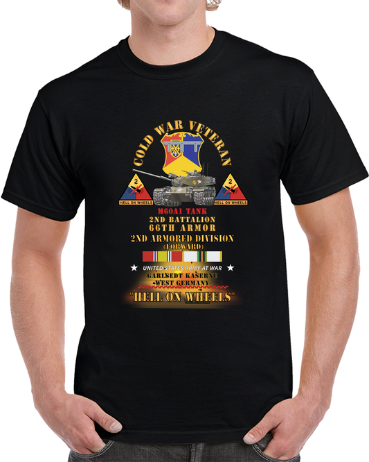 Army - Cold War Vet - 2nd Bn 66th Armor - 2nd Ar Div - Garlstedt, Frg - M60a1 Tank  - Hell On Wheels W Cold Svc T Shirt