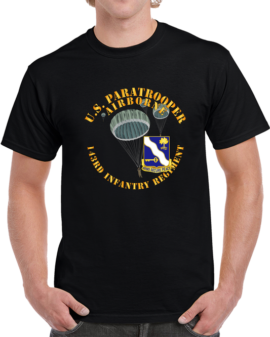 Army - Us Paratrooper - 143rd Infantry Regiment X 300 T Shirt