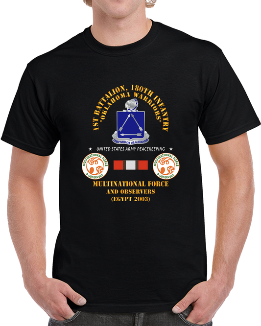 Army - 1st Battalion, 180th Infantry Regiment -  MFO Egypt 2003 X 300 T Shirt