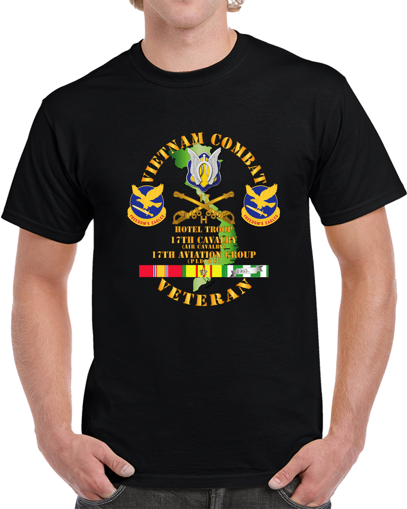 Army - Vietnam Combat Cavalry Vet  W Hotel Troop - 17th Air Cav - 17th Aviation Group DUI W SVC T Shirt