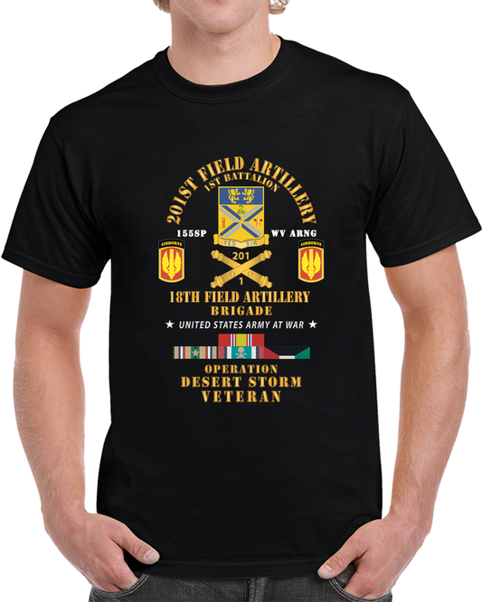 Army - 1st Battalion, 201st Artillery, 18th FA Bde - Operation Desert Storm Veteran X 300 T Shirt