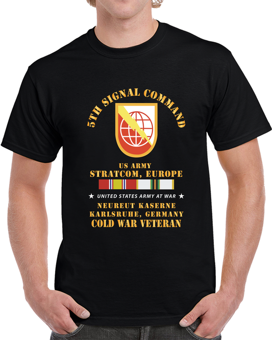 Army - 5th Signal Command - SSI, USA STRATCOM, EUR, Karlsruhe, Germany W COLD SVC X 300 T Shirt