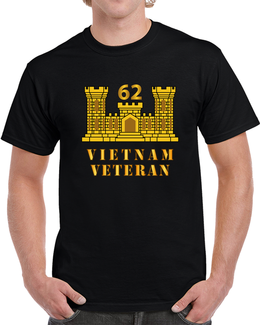 Army - 62nd Engineer Battalion - ENG Branch - Vietnam Veteran T Shirt