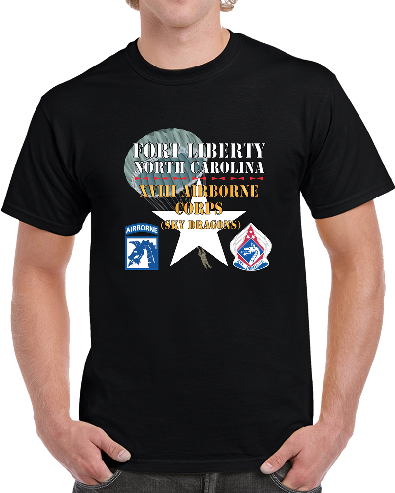 Army - Fort Liberty North Carolina - XVIII Airborne Corps (sky Dragons) - SSI - DUI W Parachute X 300 T Shirt