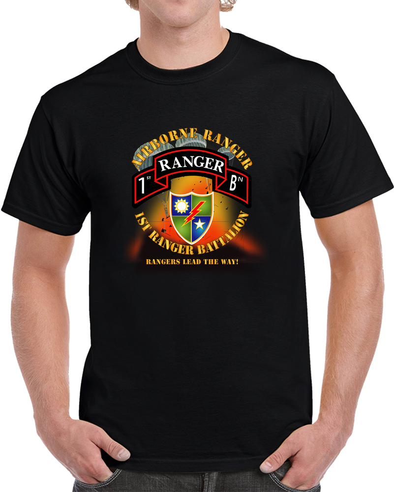 SOF - 1st Ranger Battalion - Airborne Ranger 3 Rangers W Fire X 300 T Shirt