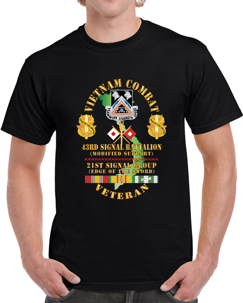 Army - Vietnam Combat Veteran - 43rd Signal Bn,  21st Signal Group  DUI  W VN SVC X 300 T Shirt