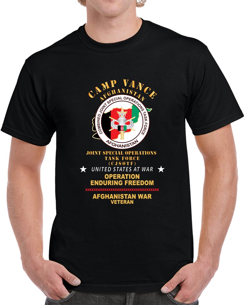 SOF - Camp Vance - Afghanistan - Combined Joint Special Operations Task Force - OEF - Afghanistan X 300 T Shirt