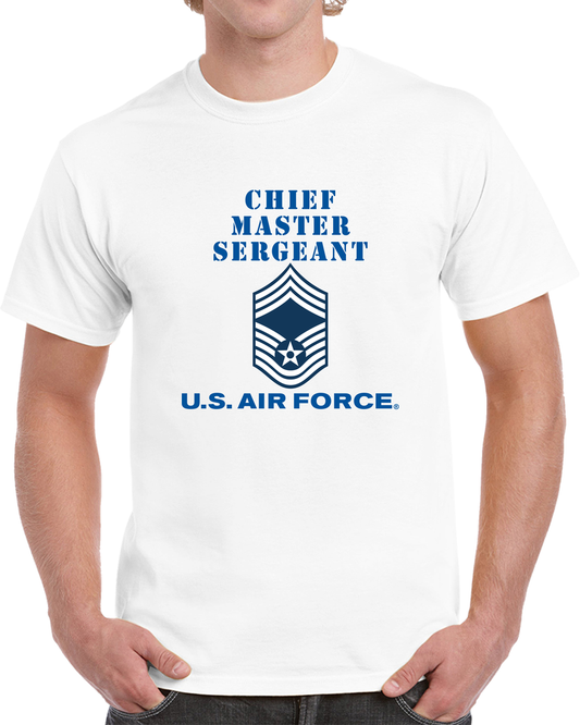 USAF - Chief Master Sergeant (e9a) - 2020 - US Air Force W Text X 300 T Shirt
