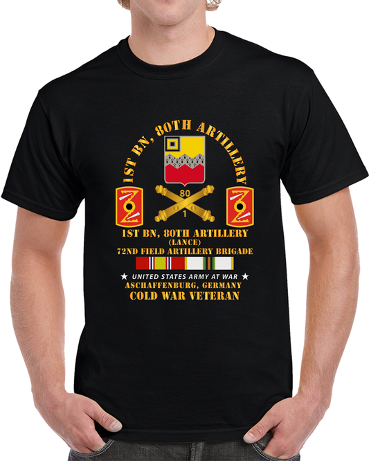 Army - 1st Bn 80th Artillery - 72nd FA Bde - Aschaffenburg FRG W COLD SVC T Shirt