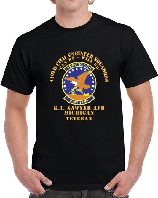 USAF - 410th Civil Engineer Squadron - Can Do - Will Do - KI Sawyer AFB, MI X 300 T Shirt