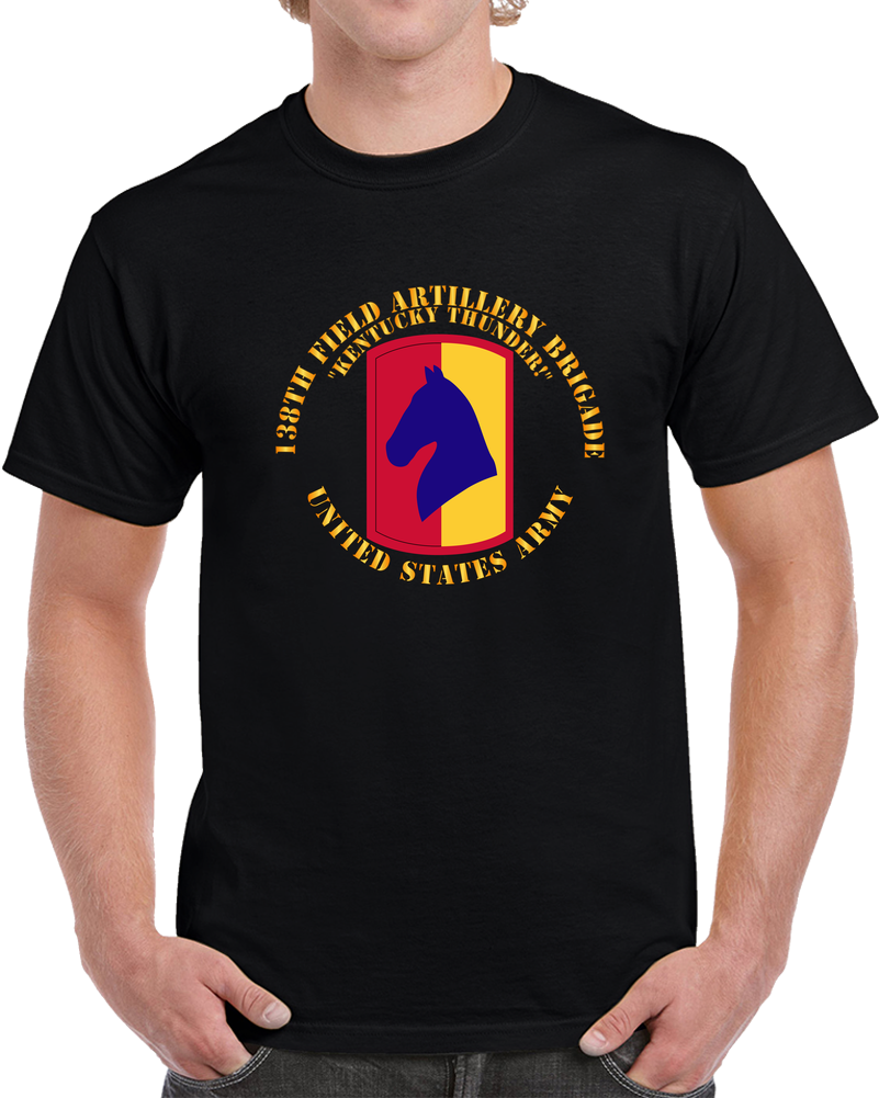 Army - 138th Artillery Brigade - US Army - Kentucky Thunder T Shirt