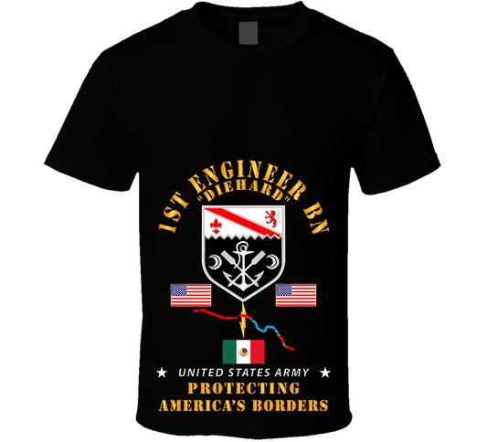 Army - Faithful Patriot - 1st Engineer Bn - Protecting Boder W AFSM SVC - V1 T Shirt