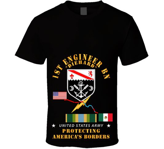 Army - Faithful Patriot - 1st Engineer Bn - Protecting Boder W AFSM SVC T Shirt