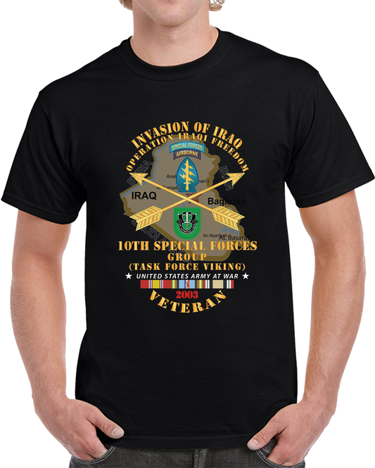 Army - 10th SFG - TF Viking - OIF - Invasion - 2003 W IRAQ SVC X 300 T Shirt