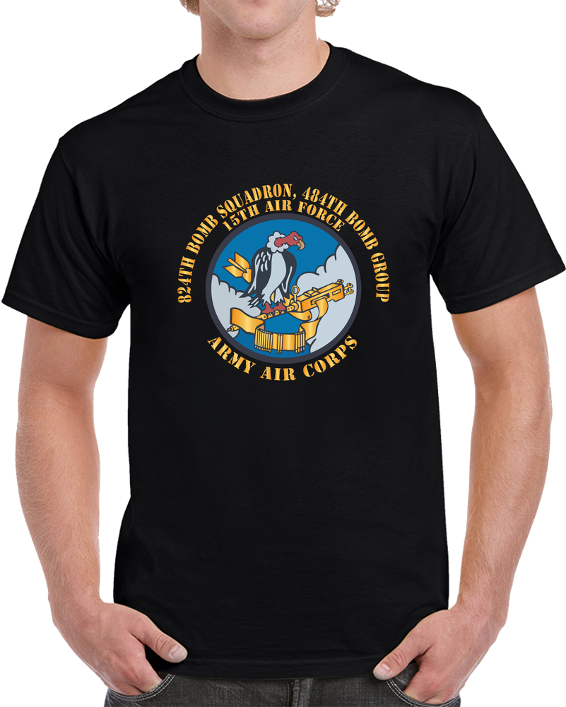 AAC - 824th Bomb Squadron, 484th Bomb Group - 15th AAF X 300 T Shirt