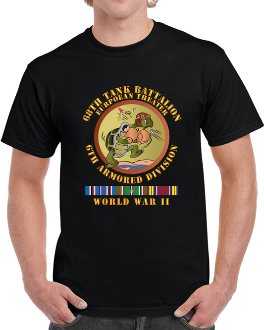 Army - 68th Tank Bn - 6th Armor Div - EUR SVC- WWII T Shirt