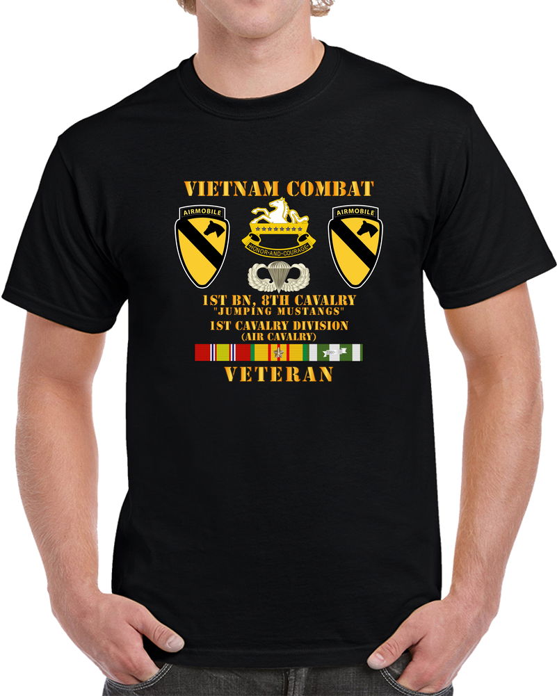 Army - Vietnam Combat Vet W 1st Bn 8th Cav 1st Cav - Jumping Mustangs - T Shirt