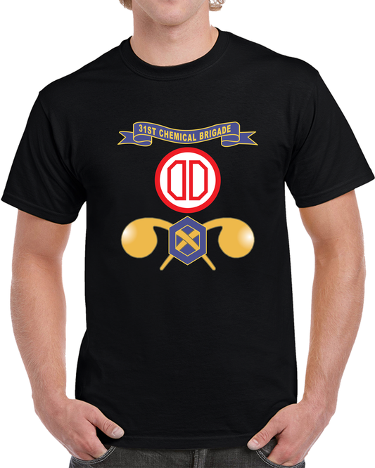 Army - 31st Chemical Brigade - SSI W Ribbon - Br X 300 T Shirt