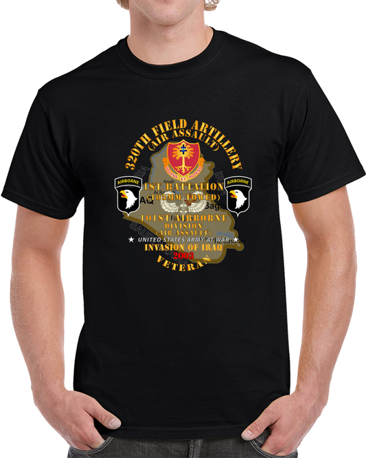 Army - 1st Bn, 320th FA, 101st Airborne Div - Invasion - 2003 W AA Badge - Map T Shirt