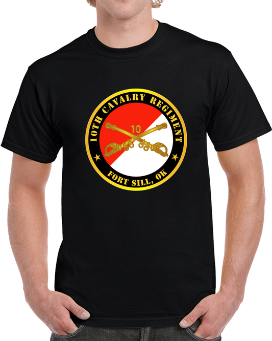 Army - 10th Cavalry Regiment - Fort Sill, OK W Cav Branch T Shirt