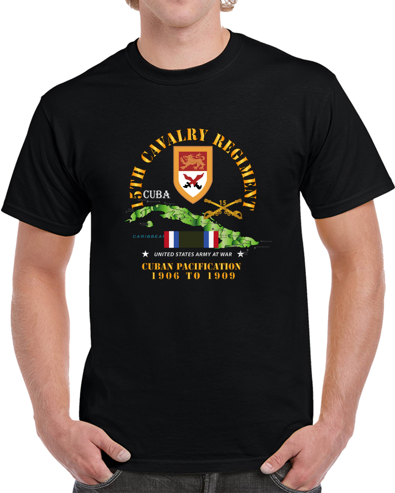 Army - 15th Cavalry Regiment - Cuban Pacification W CUBA SVC T Shirt