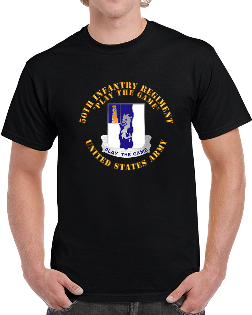 Army - DUI - 50th Infantry Regiment - Play The Game T Shirt