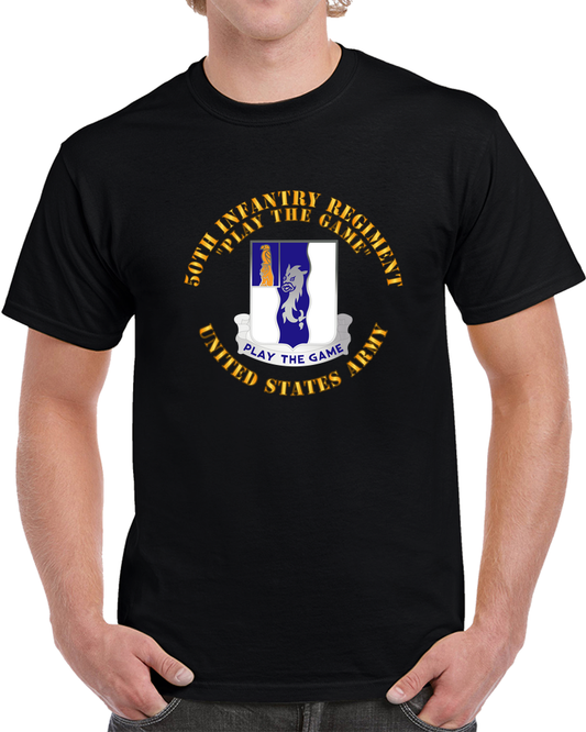 Army - DUI - 50th Infantry Regiment - Play The Game T Shirt