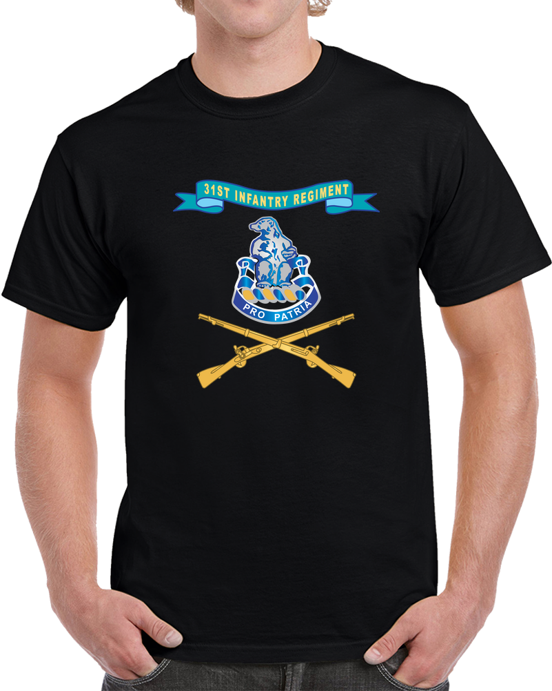 Army - 31st Infantry Regiment W Ribbon - Br X 300 T Shirt