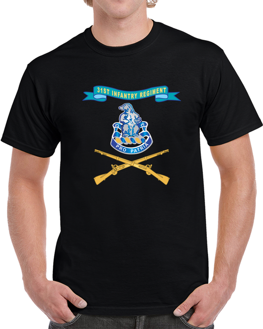 Army - 31st Infantry Regiment W Ribbon - Br X 300 T Shirt