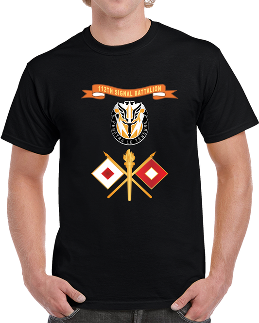 Army - 112th Signal Battalion W Signal Branch - Ribbon - Br X 300 T Shirt