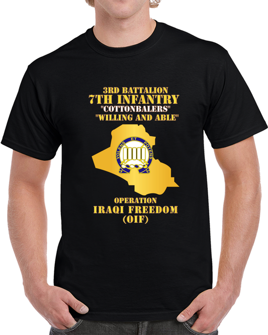 Army - 3rd Bn 7th Infantry Regt - Cottonbailers - Willing And Able - OIF W Map X 300 T Shirt