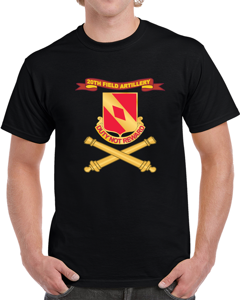 Army - 20th Field Artillery W Ribbon - Br X 300 T Shirt