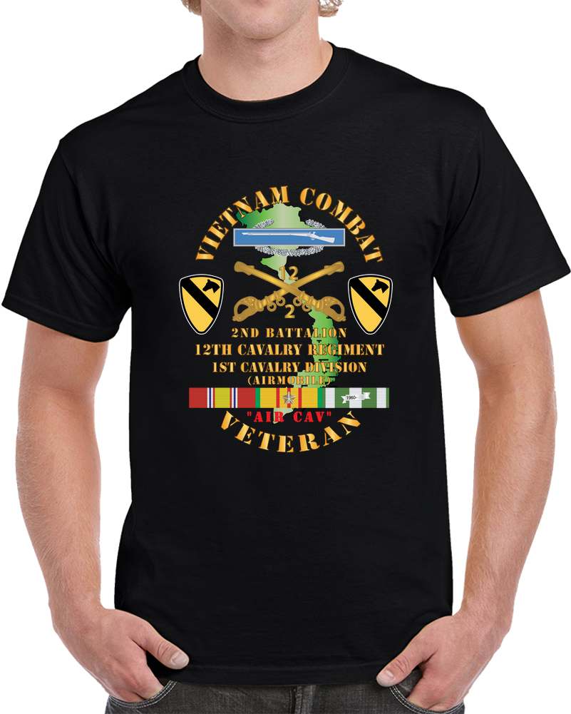 Army - Vietnam Combat Cavalry Veteran w 2nd Bn 12th Cav Regt  w CIB - 1st Cav Div - V1 X 300 T Shirt