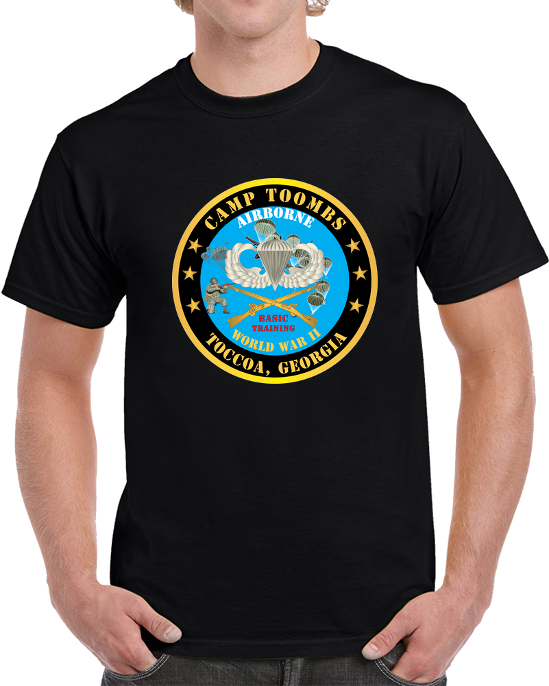 Army - Camp Toombs- Airborne - Basic Training - Toccoa, Georgia - V1 X 300 T Shirt