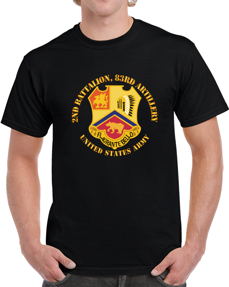 Army - 2nd Bn 83rd Artillery - US Army T Shirt