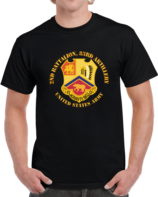 Army - 2nd Bn 83rd Artillery - US Army T Shirt