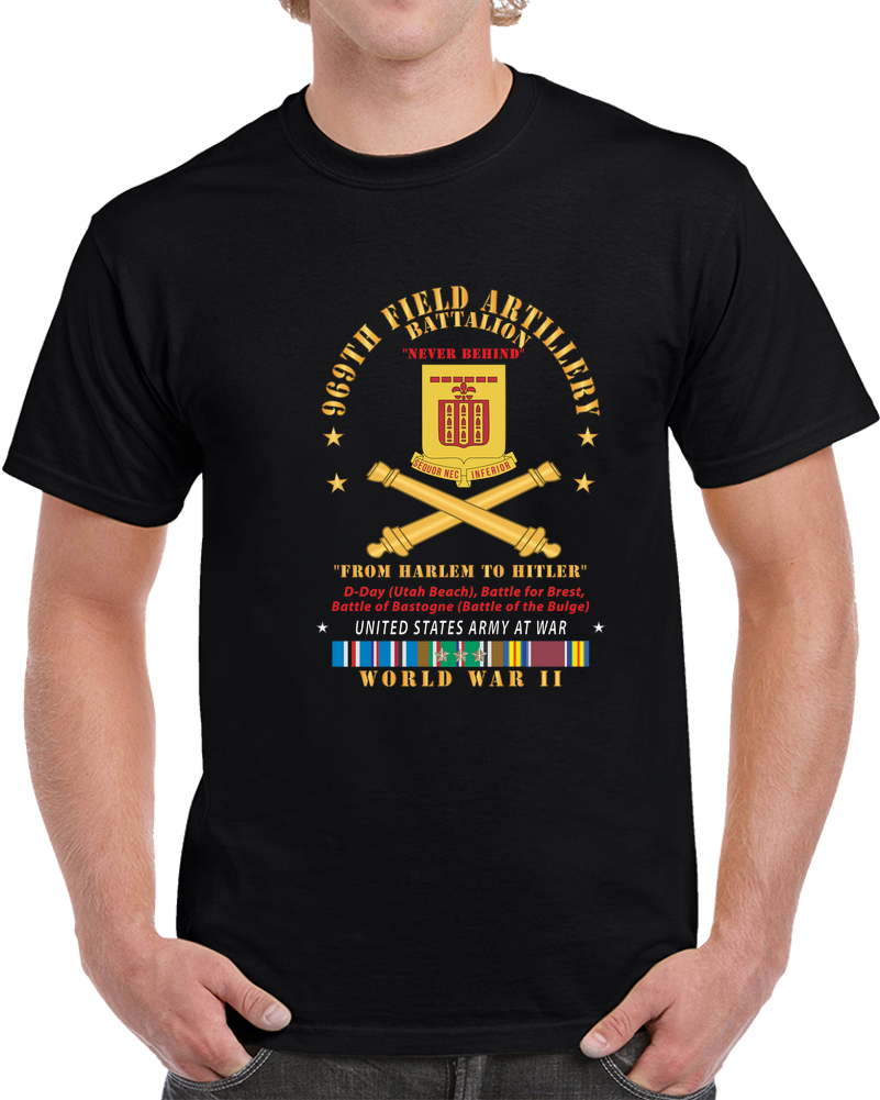 DUI - 969th Field Artillery Battalion - DUI w Br - From Harlem to Hitler - w EUR SVC WWII - V1 X 300 T Shirt