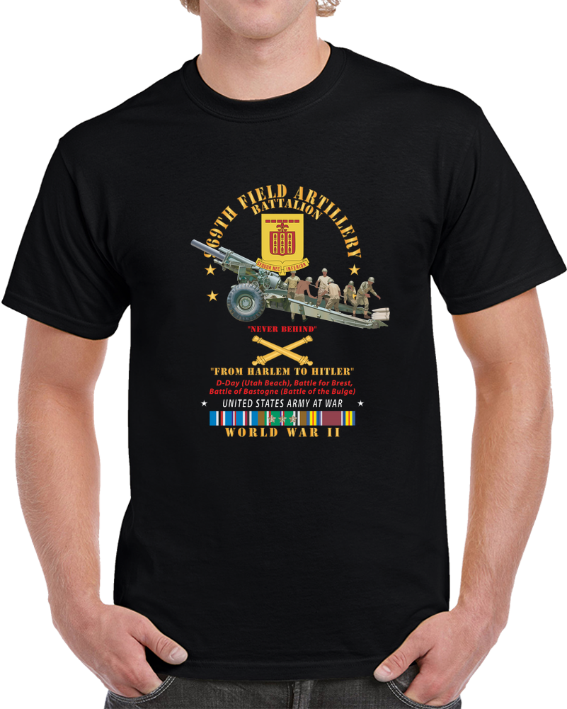 DUI - 969th Field Artillery Battalion - DUI w Br - From Harlem to Hitler - 155MM Gun - Crew - EUR SVC WWII X 300 T Shirt