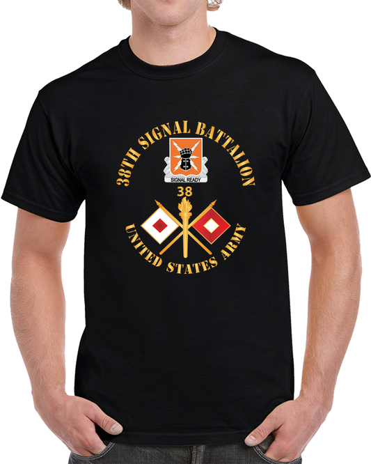 Army - 38th Signal Battalion - DUI - US Army w BN Number - Sig Br - V1 X 300 T Shirt