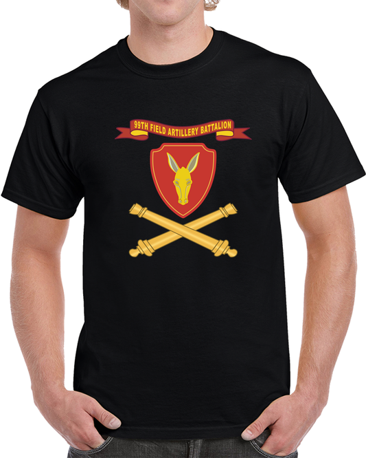 Army - 99th Field Artillery Battalion - SSI w Ribbon - Br X 300 T Shirt