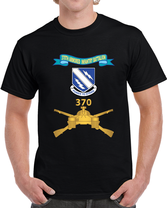 Army - 370th Armored Infantry Battalion w Ribbon - Num Br X 300 T Shirt