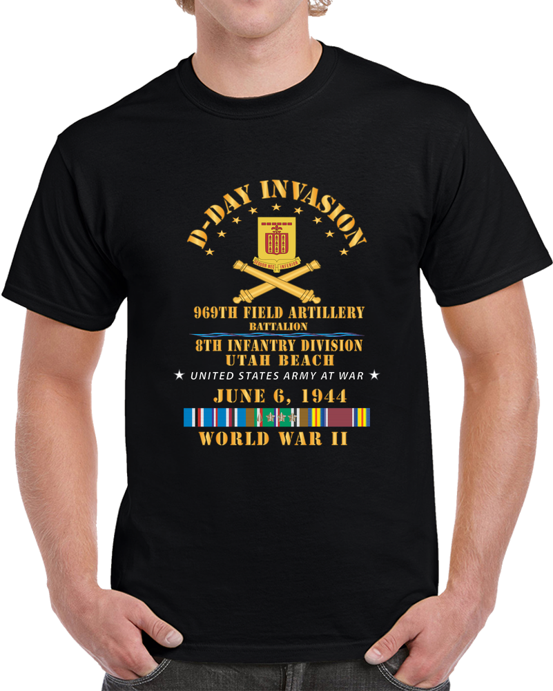 Army - 969th Field Artillery Battalion - ID - D Day w EUR SVC - WWII X 300 T Shirt