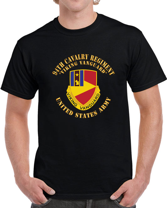 Army - DUI - 94th Cavalry Regiment - Viking Vanguard X 300 T Shirt